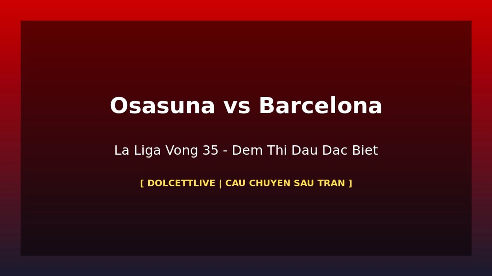 HomeoAktuell: La Liga hôm nay, bảng xếp hạng và soi kèo châu Á 2026-06-01